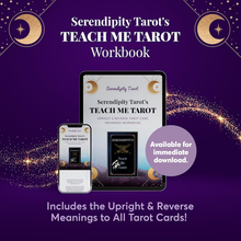 Load image into Gallery viewer, Serendipity&#39;s TEACH ME TAROT (Upright + Reverse Meanings) Workbook
